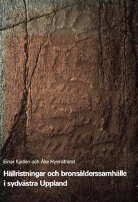 Hällristningar och bronsålderssamhälle i…