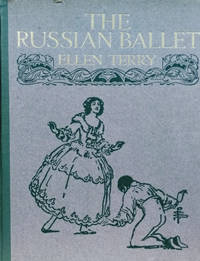 The Russian Ballet by Terry, Ellen - 1913