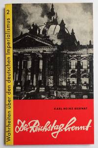 image of Der Reichstag brennt. Hintergründe und Auswirkungen der faschistischen Reichstagsbrandprovokation