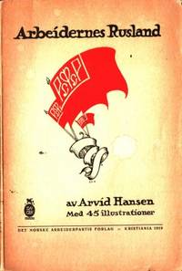 Arbeidernes Rusland. Historik och mosaik.