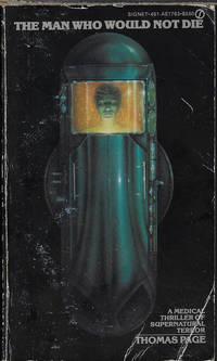 THE MAN WHO WOULD NOT DIE by Thomas Page - Paperback - First Edition - 1982 - from Books from the Crypt (SKU: SW48)