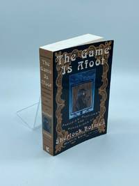 The Game is Afoot Parodies, Pastiches and Ponderings of Sherlock Holmes