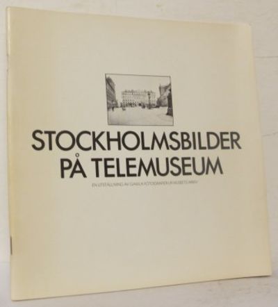 Stockholmsbilder på Telemuseum. En utställning av…