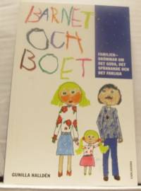 Barnet och boet. Familjen - drömmar om det goda,…