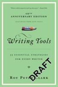 Writing Tools : 55 Essential Strategies for Every Writer