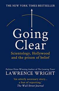 Going Clear: Scientology, Hollywood and the Prison of Belief