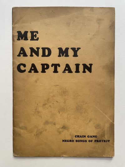 Me and My Captain, Chain Gangs, Negro Songs of Protest