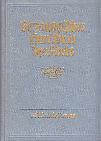 Genealogisches handbuch der adeligen häuser.…
