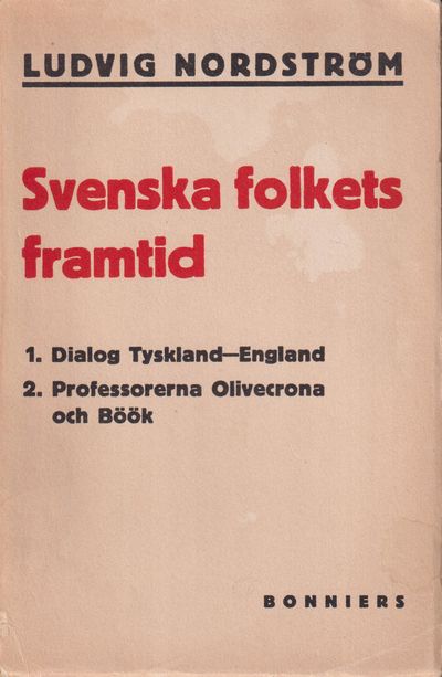 Svenska folkets framtid. [Utg. av] Albert…