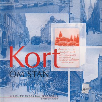 Kort om stan. 95 bilder från Stockholm. [Utg. av]…