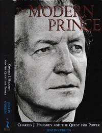 The modern prince : Charles J. Haughey and the quest for power / Justin O'Brien