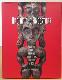 Arc of the Ancestors: Indonesian Art from the Jerome L. Joss Collection at UCLA