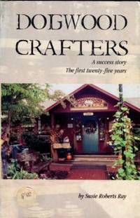 cover of Dogwood Crafters: A Success Story, The First Twenty-five Years