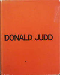 Donald Judd Catalogue Raisonne of Paintings, Objects and Wood-Blocks 1960 - 1974 (Inscribed)