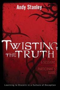 Twisting the Truth : Learning to Discern in a Culture of Deception