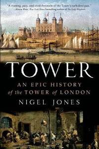 cover of Tower: An Epic History of the Tower of London