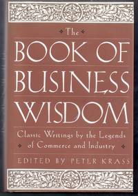 image of The Book of Business Wisdom. Classic Writings by the Legends of Commerce and Industry