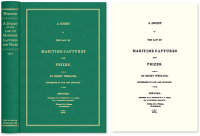 A Digest of the Law of Maritime Captures and Prizes