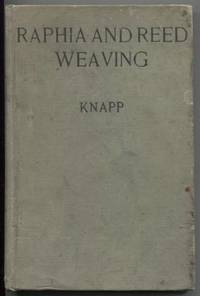 Raphia and Reed Weaving: Including Cardboard and paper Construction; a  practical course for...