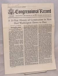 image of A 20-year history of Communism in the New Deal Washington down to date. Extension of remarks of Hon. Ralph W. Gwinn of New York in the House of Representatives, Wednesday, April 7, 1954