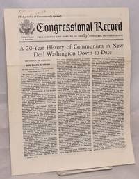 A 20-year history of Communism in the New Deal Washington down to date. Extension of remarks of...