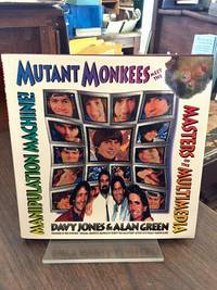Mutant Monkees Meet The Masters of The Multimedia Manipulation Machine! by Alan Davy; Green - Signed First Edition - 1992 - from The Country Bookshop (SKU: 30303)