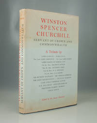 Winston Spencer Churchill: Servant of Crown and Commonwealth. A Tribute.