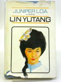 Juniper Loa by Lin Yutang - 1964