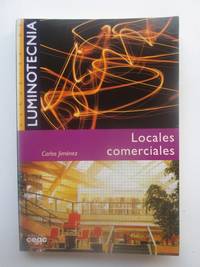 Manuales de Luminotecnia. Locales Comerciales by Carlos JimÃ©nez - 1998