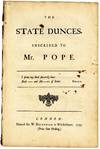 The State Dunces. Inscribed to Mr. Pope