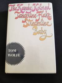 The Kandy Kolored Tangerine Flake Streamline Baby by Tom Wolfe - Signed First Edition - 1965 - from Anthony Greene (SKU: 2019_205)