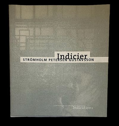 Indicier / Indications. Strömholm Petersen…