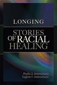 Longing : Stories of Racial Healing