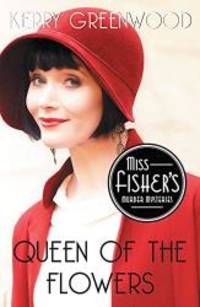 image of Queen of the Flowers (Miss Fisher's Murder Mysteries)