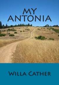 My Antonia by Willa Cather - 2015-07-01