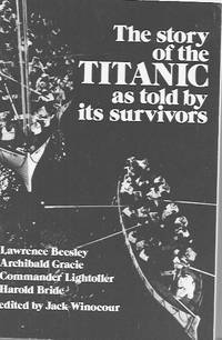 The Story of the Titanic as Told By Its Survivors