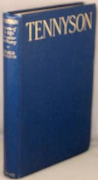 image of Tennyson; Aspects of His Life, Character and Poetry.
