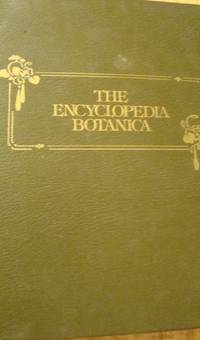 The Encyclopedia Botanica by Dennis A. Brown, Hardcover, 1978