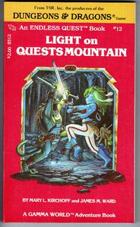 LIGHT ON QUESTS MOUNTAIN ( A Gamma World Adventure) by Kirchoff, Mary L.; Ward, James M - 1983