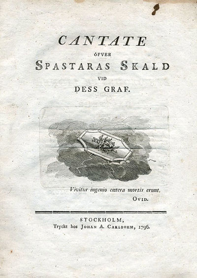 Cantate öfver Spastaras skald vid dess graf.