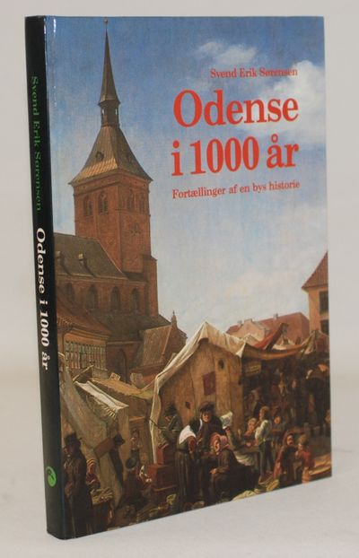Odense i 1000 år - fortællinger af en bys…