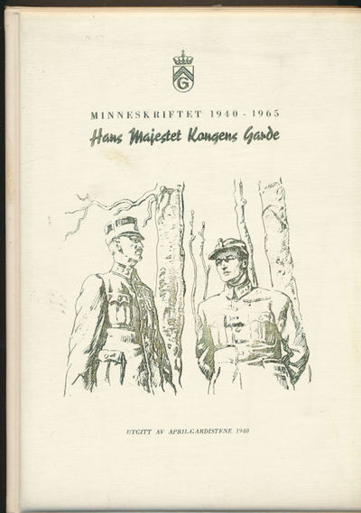 Hans Majestet Kongens Garde. Minneskriftet…