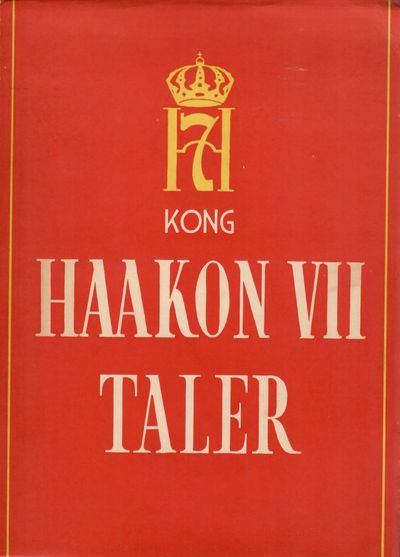 Hans Majestet Kong Haakon VII taler 1905 - 1946.…