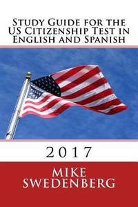 Study Guide for the US Citizenship Test in English and Spanish : Updated 2015