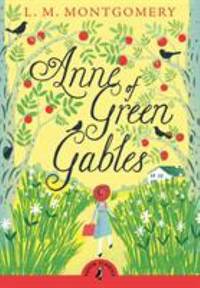 Anne of Green Gables by Montgomery, L. M - 2008