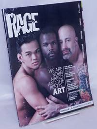 The Rage Monthly: vol. 10, #11, March 2017: We are born naked & the rest is...art