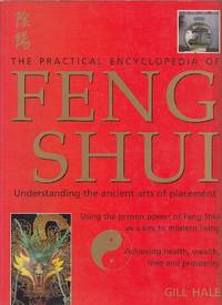 image of The Practical Encyclopedia of Feng Shui: Understanding the Ancient Arts of Placement