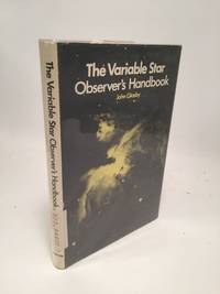 The Variable Star Observer&#039;s Handbook by John Glasby - 1971