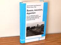 Besetzt, Interniert, Deportiert: Der Erste Weltkrieg und die deutsche, jüdische, polnische...