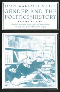 Gender and the Politics of History (Gender and Culture Series)